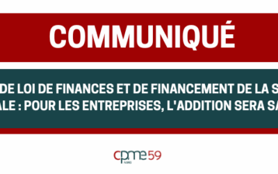 Communiqué : Projets de loi de finances et de financement de la Sécurité sociale : pour les entreprises, l’addition sera salée